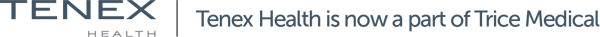 Tenex Health is now a part of Trice Medical